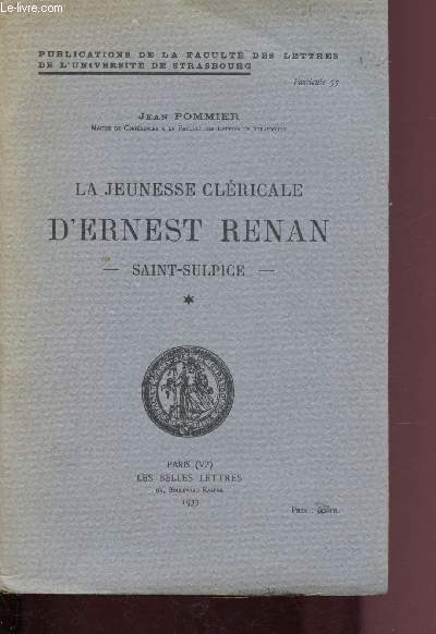La jeunesse clricale d'Ernest Renan - Saint-Sulpice - Tome I