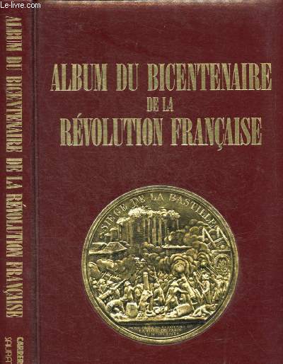 Rvolution franaise : Album du Bicentenaire 1789-1989