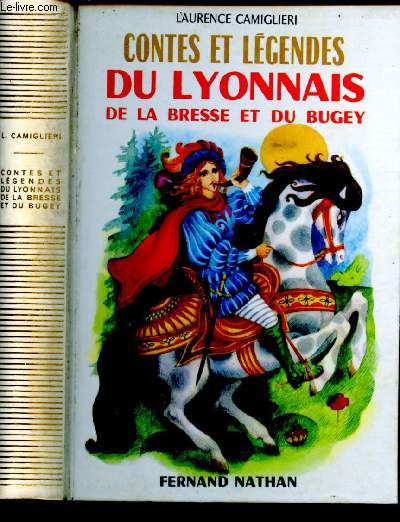 Contes et lgendes du Lyonnais, de la Bresse et du Bugey