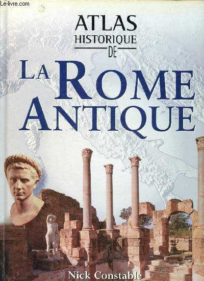 Atlas historique de la Rome antique