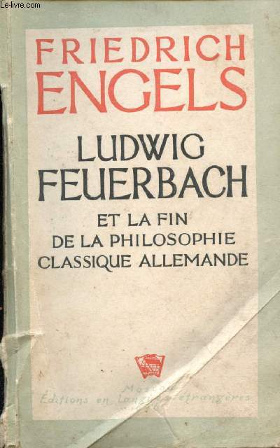 Ludwig Feuerbach et la fin de la philosophie classique allemande