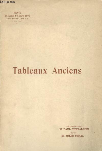 Catalogue de vente aux enchres - Htel Drouot - 26 mars 1906 : Tableaux anciens par Aved, P. Boel, Boucher, Chaesbeeck, Gaspard de Crayer, G. Cuyp, Danloux,etc