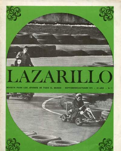 Lazarillo - Septiembre/octubre 1971 - III ano n1 : Los jovenes al volante - Los hroes del silencio - Urtain : el tigre de Cestona - El Acueducto tajo-segura,etc.