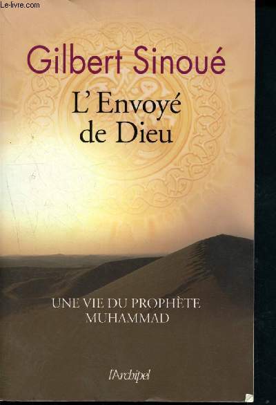 L'envoy de Dieu : Une vie du prophte Muhammad
