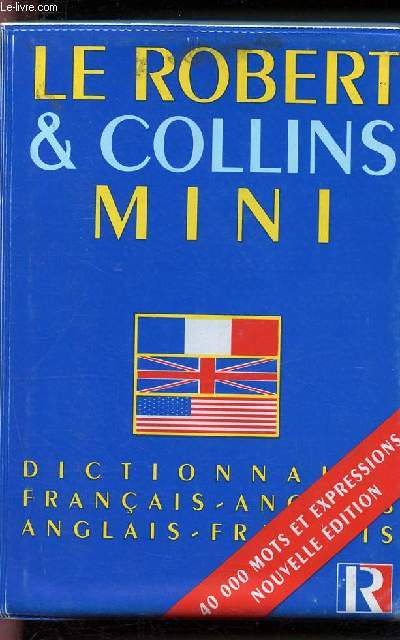 Le Robert et Collins Mini - Dictionnaire franais - anglais et anglais - .franais - 40 000 mots et expressions - nouvelle dition.