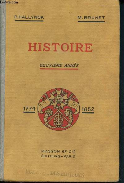Nouvea cours d'Histoire - enseignement primaire suprieur ( programme 1920) - deuxime anne -Histoire de France 1774 - 1852