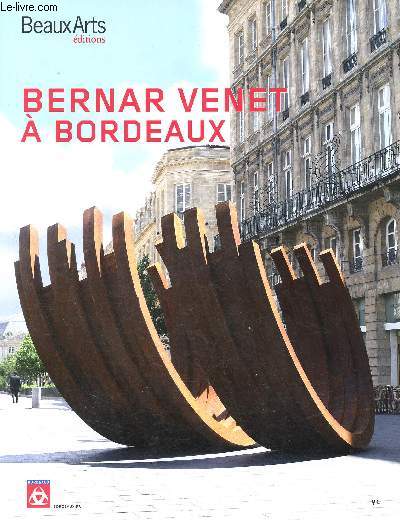 Bernard Venet a Bordeaux - Beaux arts