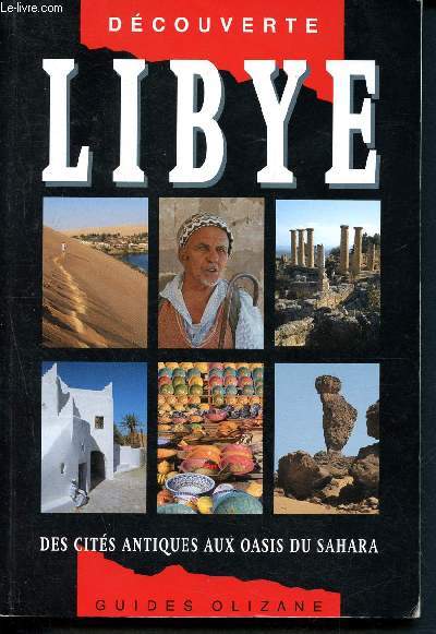 Libye - dcouverte - des cits antiques aus oasis du sahara - guides olizane