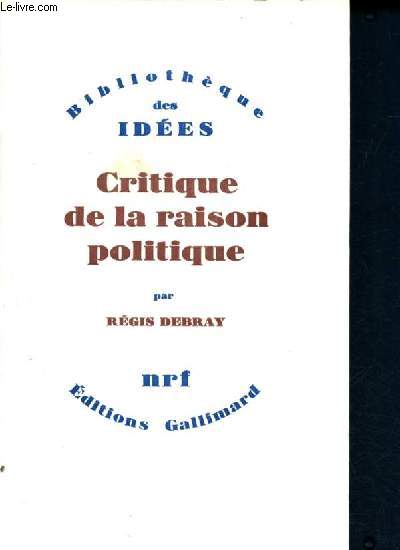 Critique de la raison politique- bibliotheque des idees