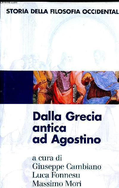 Storia della filosofia occidentale - 1. Dalla Grecia antica ad Agostino