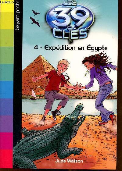 Les 39 cls, tome 4 : expedition en Egypte (collection bayard poche)
