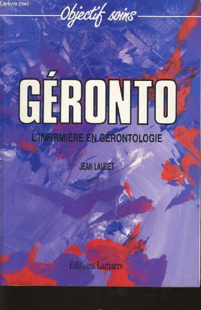 GERONTO L'INFIRMIERE EN GERONTOLOGIE