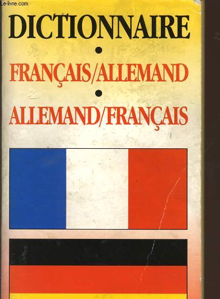 DICTIONNAIRE FRANCAIS/ALLEMAND - ALLEMAND/FRANCAIS