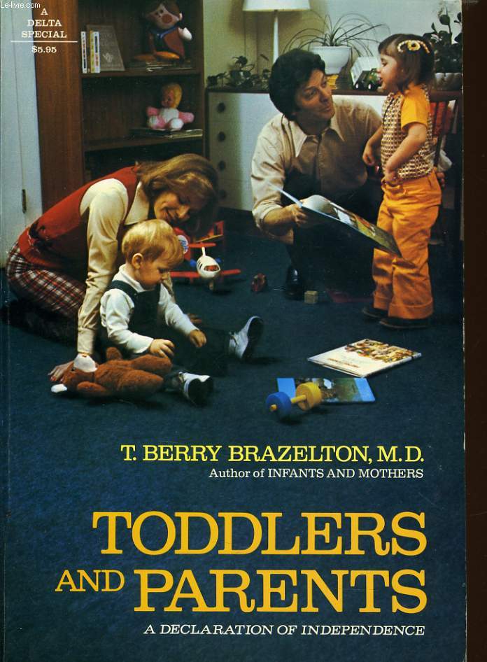 TODDLERS AND PARENTS a declaration of independence