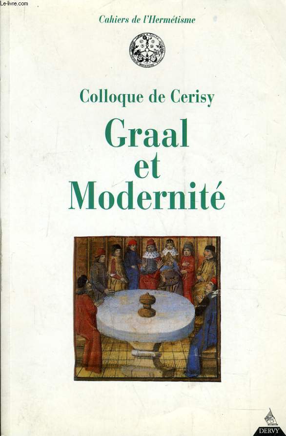 COLLOQUE DE CERISY GRAAL ET MODERNITE