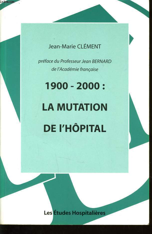 1900-2000 La mutation de l'hpital