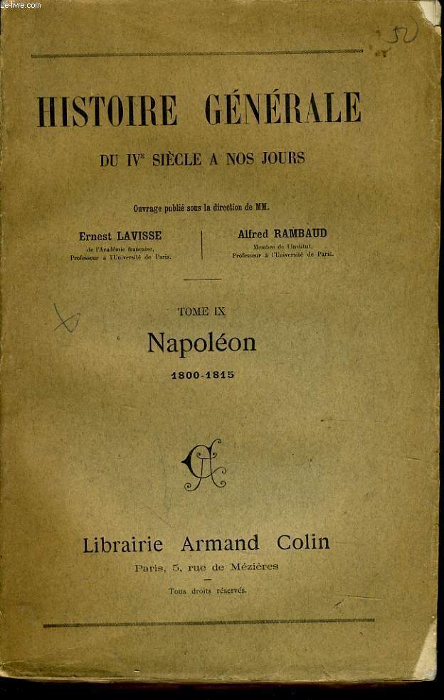 HISTOIRE GENERALE DU IVe SIECLE A NOS JOURS tome IX : Napolon 1800-1815