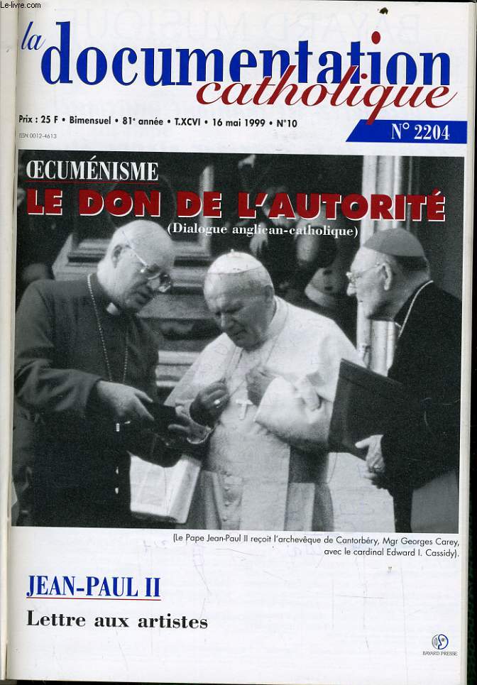 LA DOCUMENTATION CATHOLIQUE n 10 : Oecumnisme : le don de l'autorit - Jean Paul II : lettre aux artistes