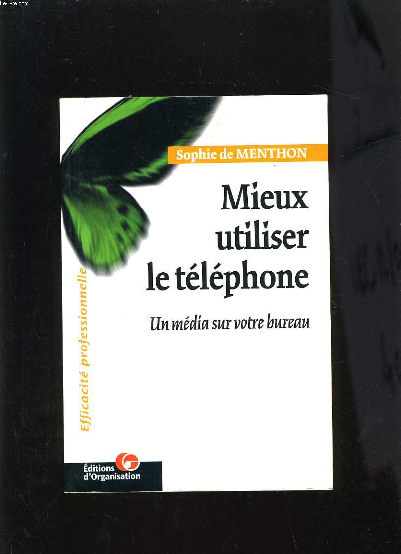 MIEUX UTILISER LE TELEPHONE - UN MEDIA SUR VOTRE BUREAU