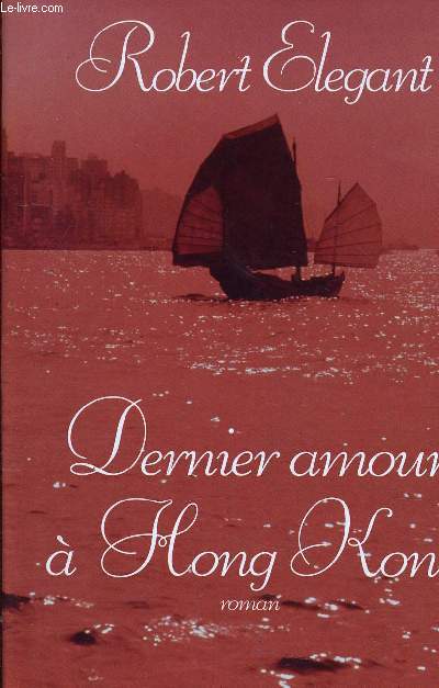 DERNIER AMOUR A HONG KONG.