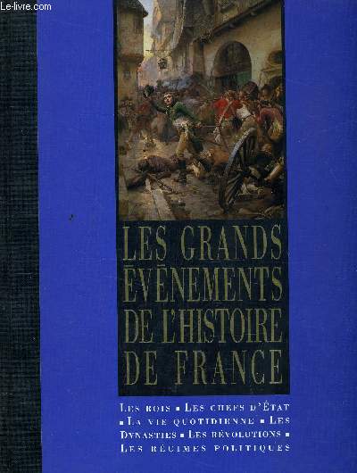 LES GRANDS EVENEMENTS DE L'HISTOIRE DE FRANCE.