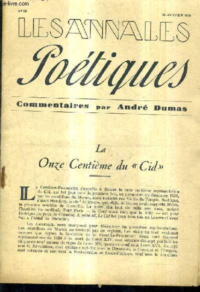 LES ANNALES POETIQUES N19 15 JANVIER 1931 - COMMENTAIRES PAR ANDRE DUMAS - LA ONZE CENTIEME DU CID.