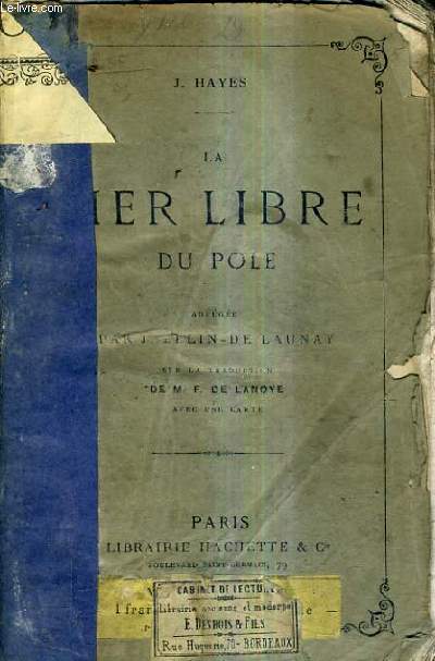 LA MER LIBRE DU POLE ABREGEE PAR J.BELIN DE LAUNAY SUR LA TRADUCTION DE M.F. DE LANOYE .
