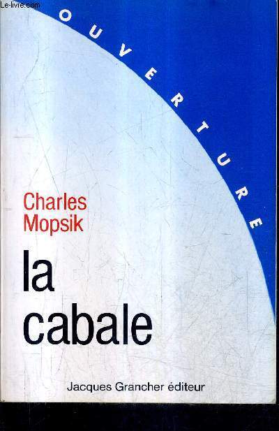 LA CABALE / COLLECTION OUVERTURE .