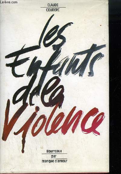 LES ENFANTS DE LA VIOLENCE - DOCUMENT.