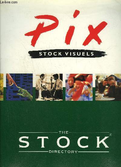 PIX STOCK VISUELS 3 - THE STOCK DIRECTORY