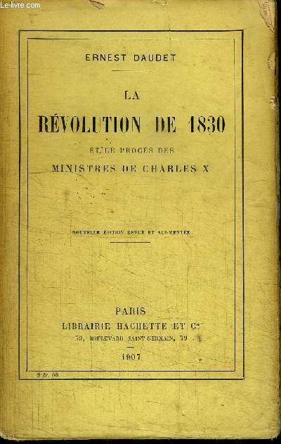 LA REVOLUTION DE 1830 ET LE PROCES DES MINISTRES DE CHARLES X