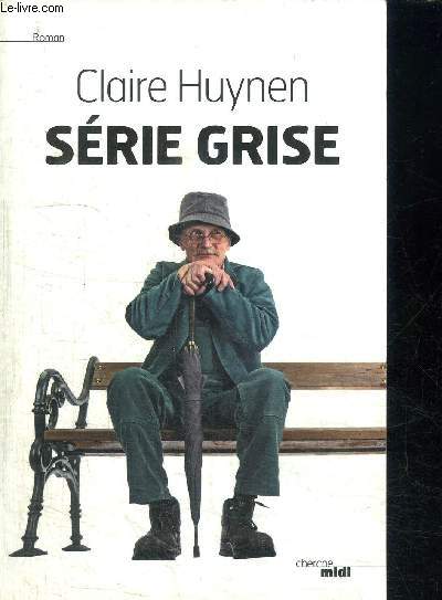SERIE GRISE