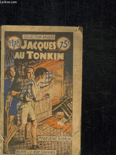 JACQUES AU TONKIN / COLLECTION BAYARD N178