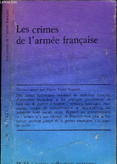LES CRIMES DE L'ARMEE FRANCAISE / PETITE COLLECTION MASPERO N144