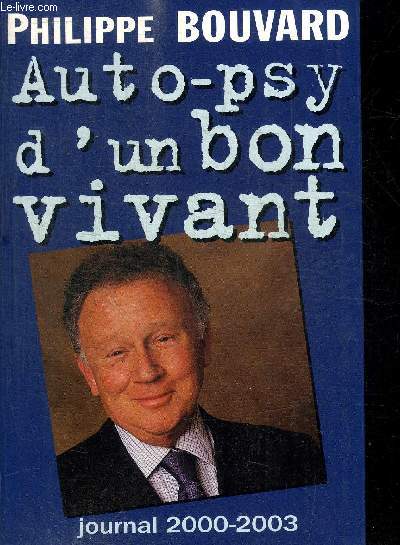 AUTO-PSY D'UN BON VIVANT - JOURNAL 2000-2003