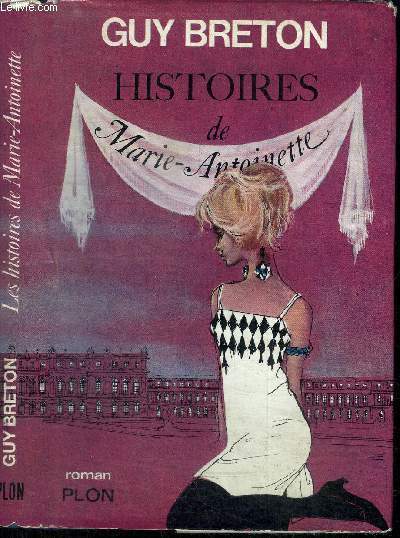 HISTOIRES DE MARIE-ANTOINETTE