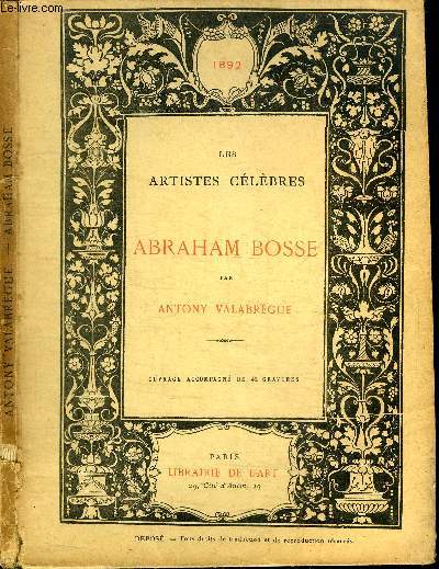 LES ARTISTES CELEBRES : ABRAHAM BOSSE