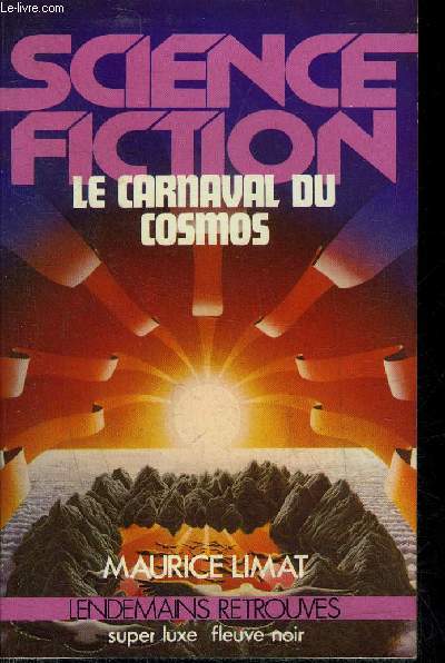 LE CARNAVAL DU COSMOS - SCIENCE FICTION - COLLECTION SUPER LUXE FLEUVE NOIR LENDEMAINS RETROUVES N59.