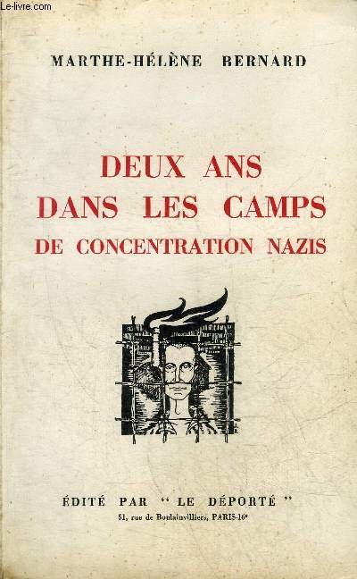 DEUX ANS DANS LES CAMPS DE CONCENTRATION NAZIS.