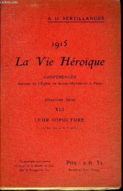 1915 LA VIE HEROIQUE - XLI : LEUR SEPULTURE 30 MAI FETE DE LA TRINITE.