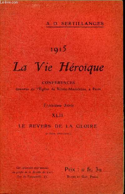 1915 LA VIE HEROIQUE - XLII : LE REVERS DE LA GLOIRE 6 JUIN FETE DIEU.