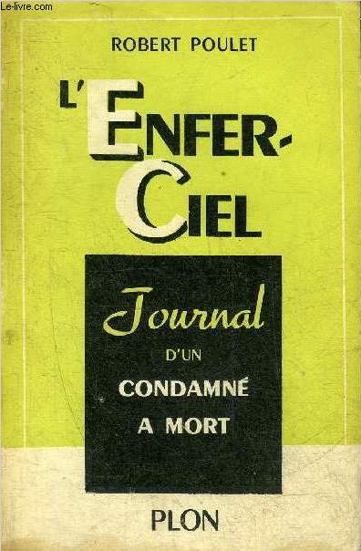 L'ENFER-CIEL - JOURNAL D'UN CONDAMNE A MORT.