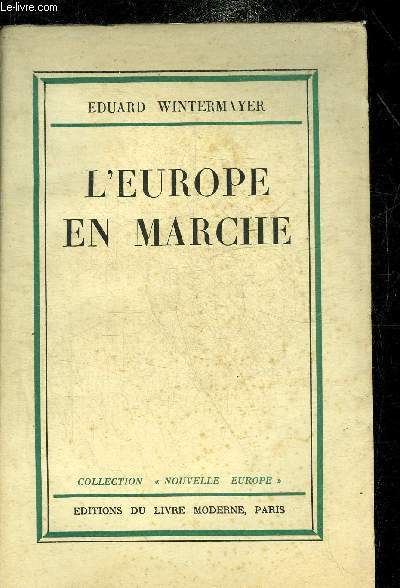L'EUROPE EN MARCHE - COLLECTION NOUVELLE EUROPE.
