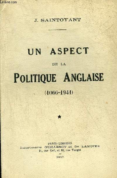 UN ASPECT DE LA POLITIQUE ANGLAISE 1066-1941.