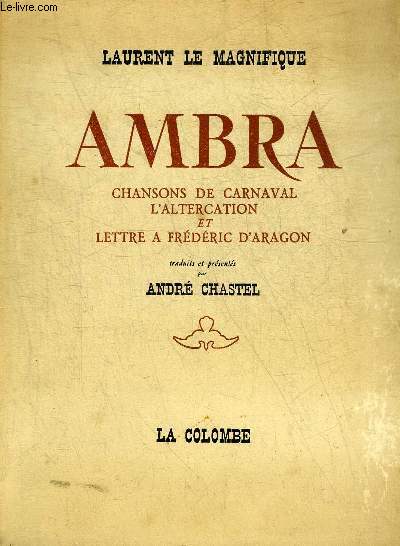 AMBRA CHANSONS DE CARNAVAL L'ALTERCATION ET LETTRE A FREDERIC D'ARAGON.