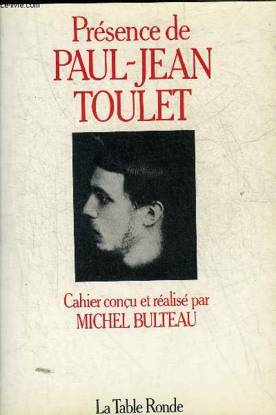 PRESENCE DE PAUL JEAN TOULET.
