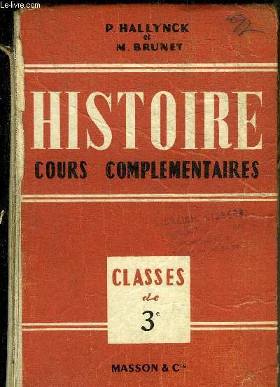 HISTOIRE DE 1815 A 1939 - CLASSE DE TROISIEME DES COURS COMPLEMENTAIRES.