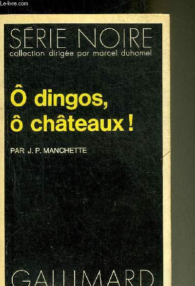 O DINGOS O CHATEAUX ! - COLLECTION SERIE NOIRE N1489.