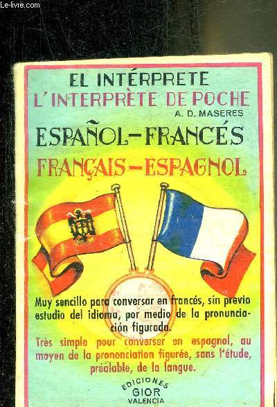 EL INTERPRETE - L'INTERPRETE DE POCHE - ESPANOL-FRANCES - FRANCAIS-ESPAGNOL - 2E EDITION.
