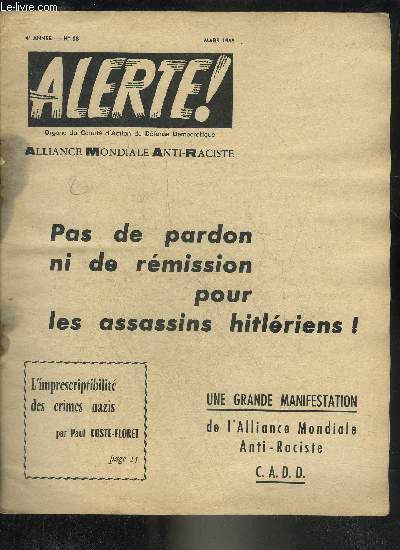 ALERTE N38 4E ANNEE MARS 1965 -Les crimes nazis contre l'humanit sont imprescriptibles  jamais - l'unanimit de la France - le rseau d'vasion des criminels nazis - les falsificateurs de l'histoire par Philippe Dechartre - le mein kampf du Rass etc.